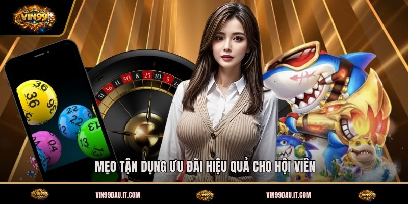 meo-tan-dung-uu-dai-hieu-qua-cho-hoi-vien